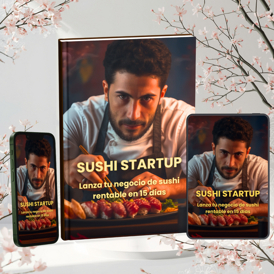 Sushi Startup - 100 Recetas Para Crear Sushi Que Sorprende